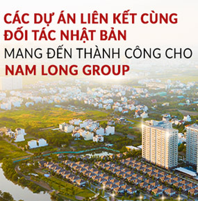 Các dự án liên kết cùng đối tác Nhật Bản mang đến thành công cho Nam Long Group (NLG)